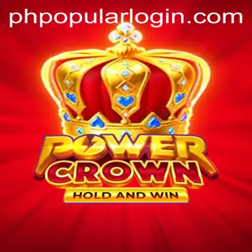 Discover the Thrilling World of PowerCrown: The Rise of a PHPOPULAR Game